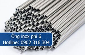 ống inox phi 6